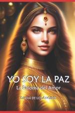 Yo Soy La Paz af Diana de Los Ángeles