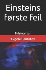 Einsteins første feil af Evgeni Bantutov