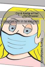 Cor & Kaatje en het mondmasker af Thierry Hebbelinck