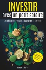 Investir Avec Un Petit Salaire af Ivy Edition