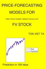 Price-Forecasting Models for First Trust Dorsey Wright Focus 5 ETF FV Stock af Ton Viet Ta