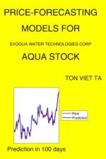 Price-Forecasting Models for Evoqua Water Technologies Corp AQUA Stock af Ton Viet Ta
