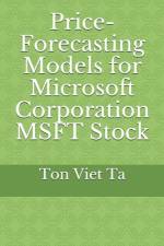 Price-Forecasting Models for Microsoft Corporation MSFT Stock af Ton Viet Ta