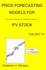 Price-Forecasting Models for First Trust Dorsey Wright International Focus 5 ETF IFV Stock af Ton Viet Ta