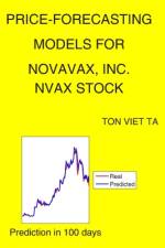 Price-Forecasting Models for Novavax, Inc. NVAX Stock af Ton Viet Ta