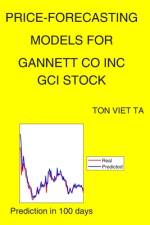 Price-Forecasting Models for Gannett CO Inc GCI Stock af Ton Viet Ta