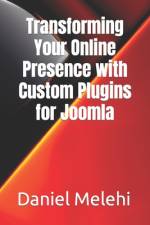 Transforming Your Online Presence with Custom Plugins for Joomla af Daniel Melehi