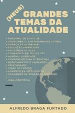 (Meus) Grandes Temas da Atualidade af Alfredo Braga Furtado