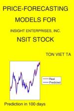Price-Forecasting Models for Insight Enterprises, Inc. NSIT Stock af Ton Viet Ta