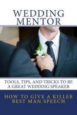 How to Give a Killer Best Man Speech af Story Ninjas
