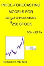 Price-Forecasting Models for S&P_NZX 50 INDEX GROSS ^NZ50 Stock af Ton Viet Ta