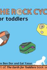 The rock cycle for toddlers af Gal Yasur