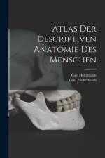 Atlas Der Descriptiven Anatomie Des Menschen af Carl Heitzmann