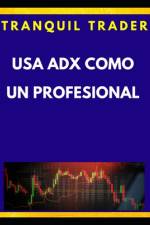 USA Adx Como Un Profesional af Tranquil Trader