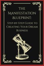 The Manifestation Blueprint af Evelyn Grace
