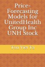 Price-Forecasting Models for UnitedHealth Group Inc UNH Stock af Ton Viet Ta