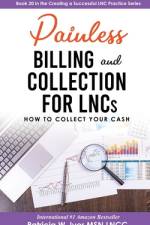 Painless Billing and Collections for LNCs af Patricia W Iyer