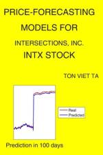 Price-Forecasting Models for Intersections, Inc. INTX Stock af Ton Viet Ta