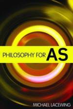 Philosophy for as af Michael Lacewing
