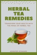 Herbal Tea Remedies af Jennifer Schwarz