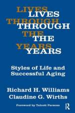 Lives Through the Years af Claudine G Wirths