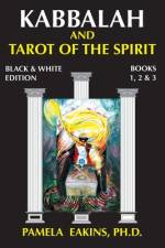 Kabbalah and Tarot of the Spirit af Pamela Eakins