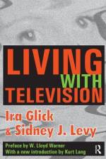 Living with Television af Ira D Glick