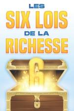 Les Six Lois de la Richesse af D K Hawkins