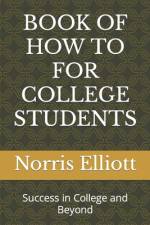 Book of How to for College Students af Norris Elliott