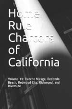 Home Rule Charters of California af Timothy Ball