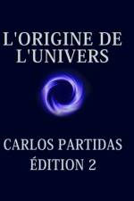 L'Origine de l'Univers af Carlos L Partidas