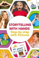 Storytelling with Hands. Step-by-step with Pictures af Helen Winter