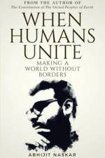 When Humans Unite af Abhijit Naskar