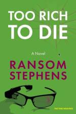 Too Rich to Die af Ransom Stephens