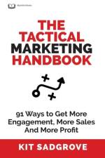 The Tactical Marketing Handbook af Kit Sadgrove