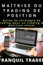 Maîtrise Du Trading de Position af Tranquil Trader