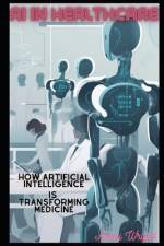 AI in Healthcare af Avery Wright
