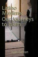 Latino Muslims af Juan Galvan