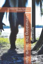 Unmasking the Skunk Ape af Barrett Hunter