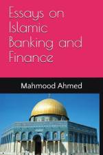 Essays on Islamic Banking and Finance af Mahmood Ahmed