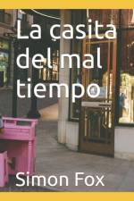 La casita del mal tiempo af Simon Fox