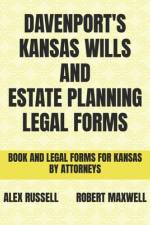 Davenport's Kansas Wills And Estate Planning Legal Forms af Robert Maxwell
