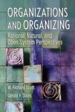 Organizations and Organizing af W Richard Scott