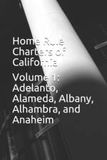 Home Rule Charters of California af Timothy Ball