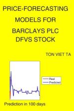 Price-Forecasting Models for Barclays PLC DFVS Stock af Ton Viet Ta
