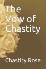 The Vow of Chastity af Chandler Isaac Klebs