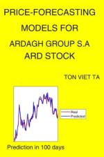 Price-Forecasting Models for Ardagh Group S.A ARD Stock af Ton Viet Ta