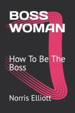 Boss Woman af Norris Elliott