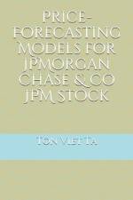 Price-Forecasting Models for JPMorgan Chase & Co JPM Stock af Ton Viet Ta