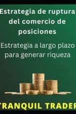 Estrategia de ruptura del comercio de posiciones af Tranquil Trader